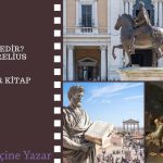 Stoacılık Nedir? | Marcus Aurelius Kimdir? | Kendime Düşünceler Kitap Özeti