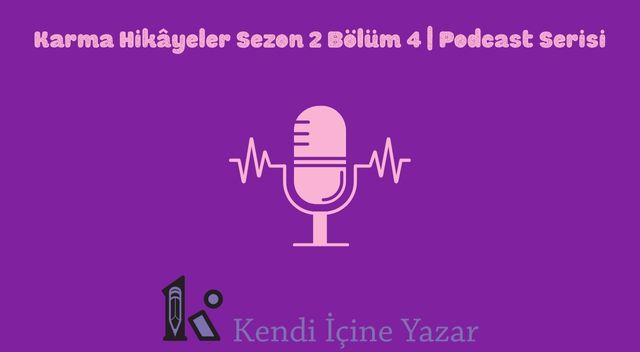 Karma Hikâyeler Sezon 2 Bölüm 4