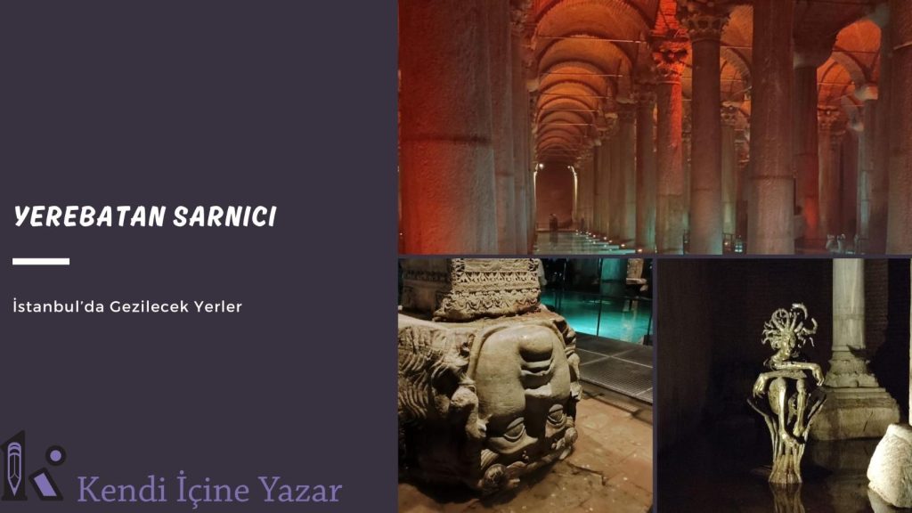 Yerebatan Sarnıcı Hikayesi | Yerebatan Sarnıcına Nasıl Gidilir? | İstanbul'da Gezilmesi Gereken Yerler 1
